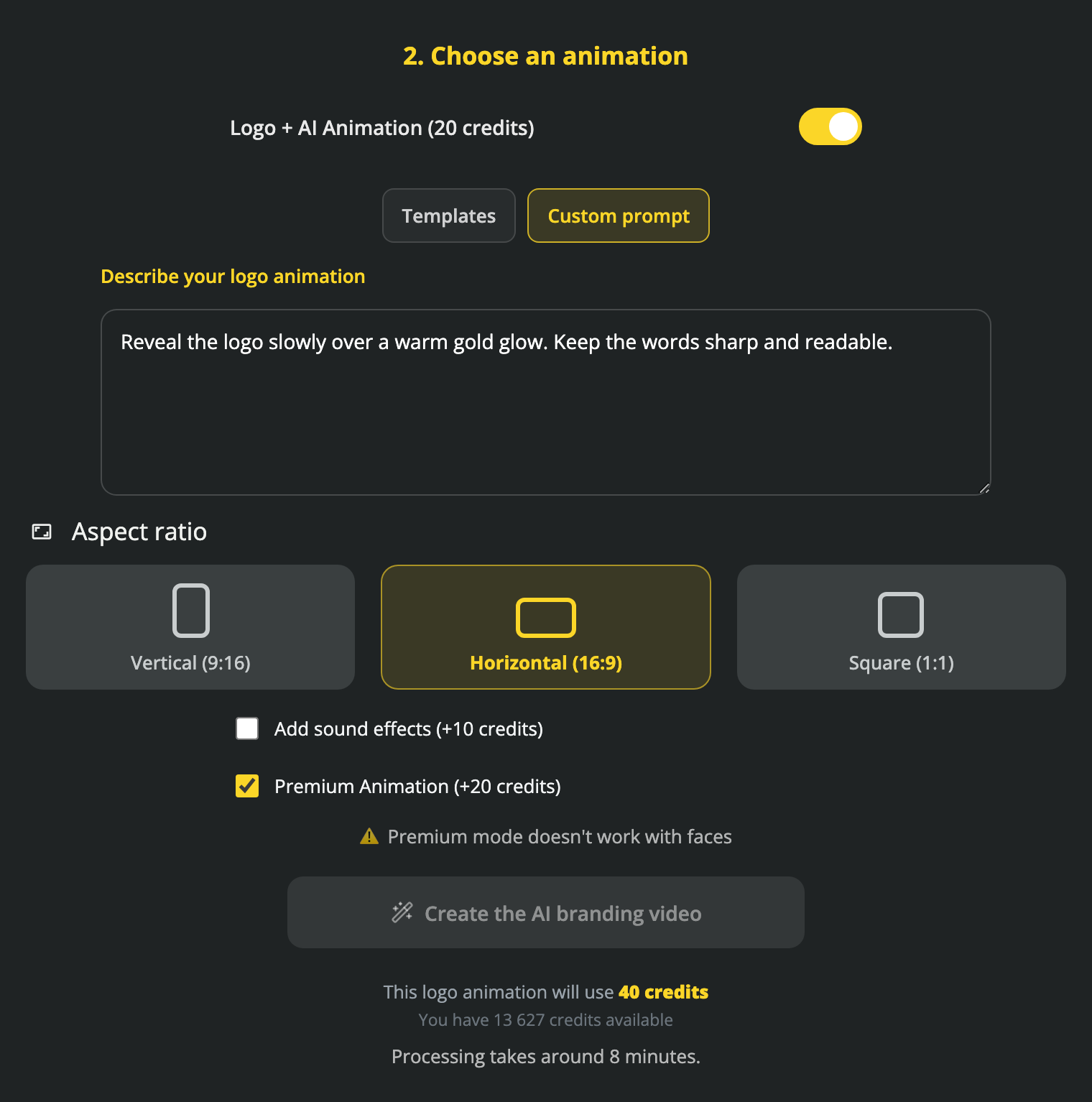 Choose a prepared logo animation or write your own direction